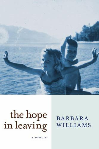 Hope in Leaving - A Memoir in Hardback