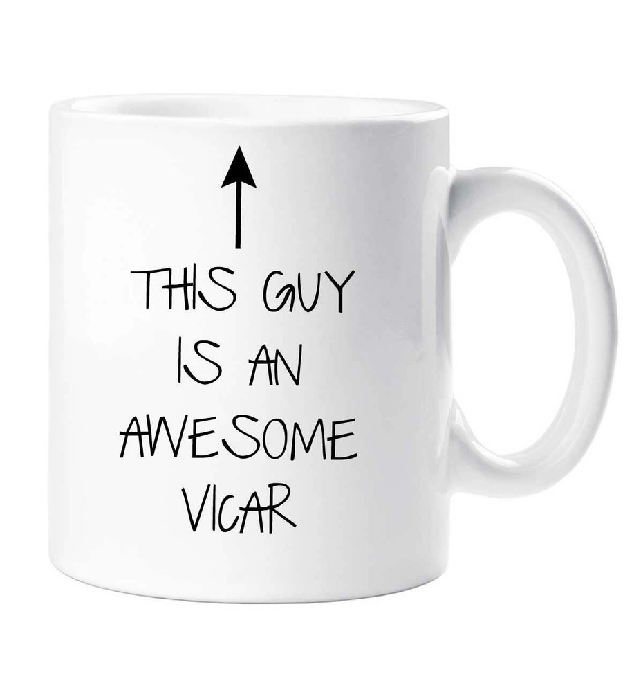Awesome Vicar Mug This Guy Is An Awesome Vicar Ceramic Novelty Present Gift