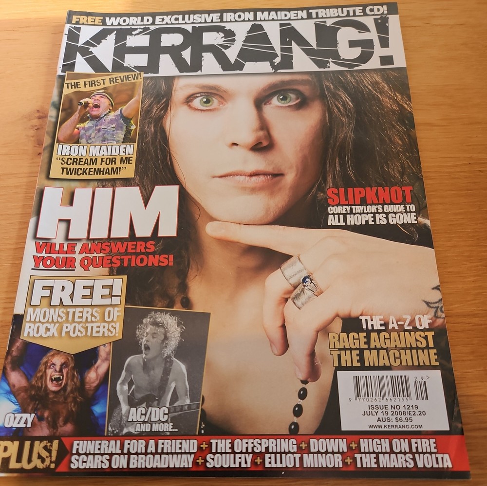 Kerrang Magazine Issue 1219 July 19th 2008 Featuring HIM Iron Maiden Twickenham Review No CD Included