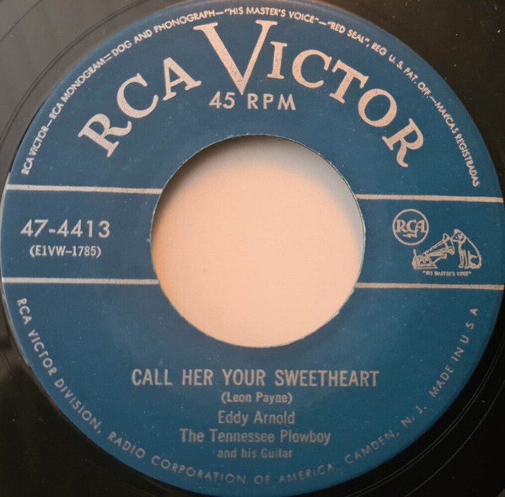 Eddy Arnold The Tennessee Plowboy And His Guitar* - Call Her Your Sweetheart (7