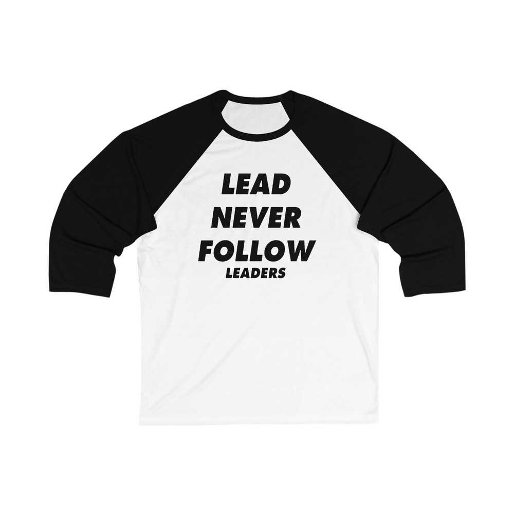 Lead Never Follow Leaders 3\4 Sleeve Base - Chief Chicago Drill y2k Unisex
