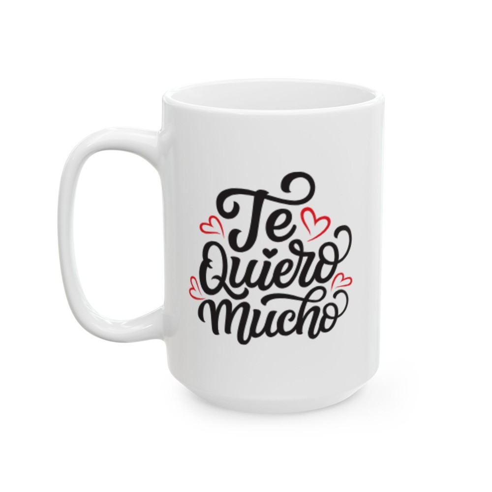 Valentines Day Ceramic Mug, Te Quiero Mucho Coffee Mug, Love Tea Mug, Hot Cocoa