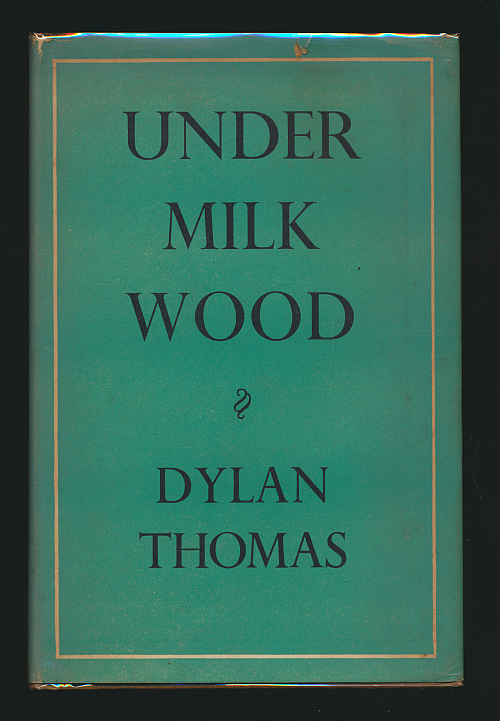 Dylan Thomas Under Milk Wood 1954 Stated Fifth Edition + Dust Jacket