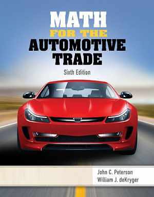 Math for the Automotive Trade - Paperback, by Peterson John; deKryger - New h