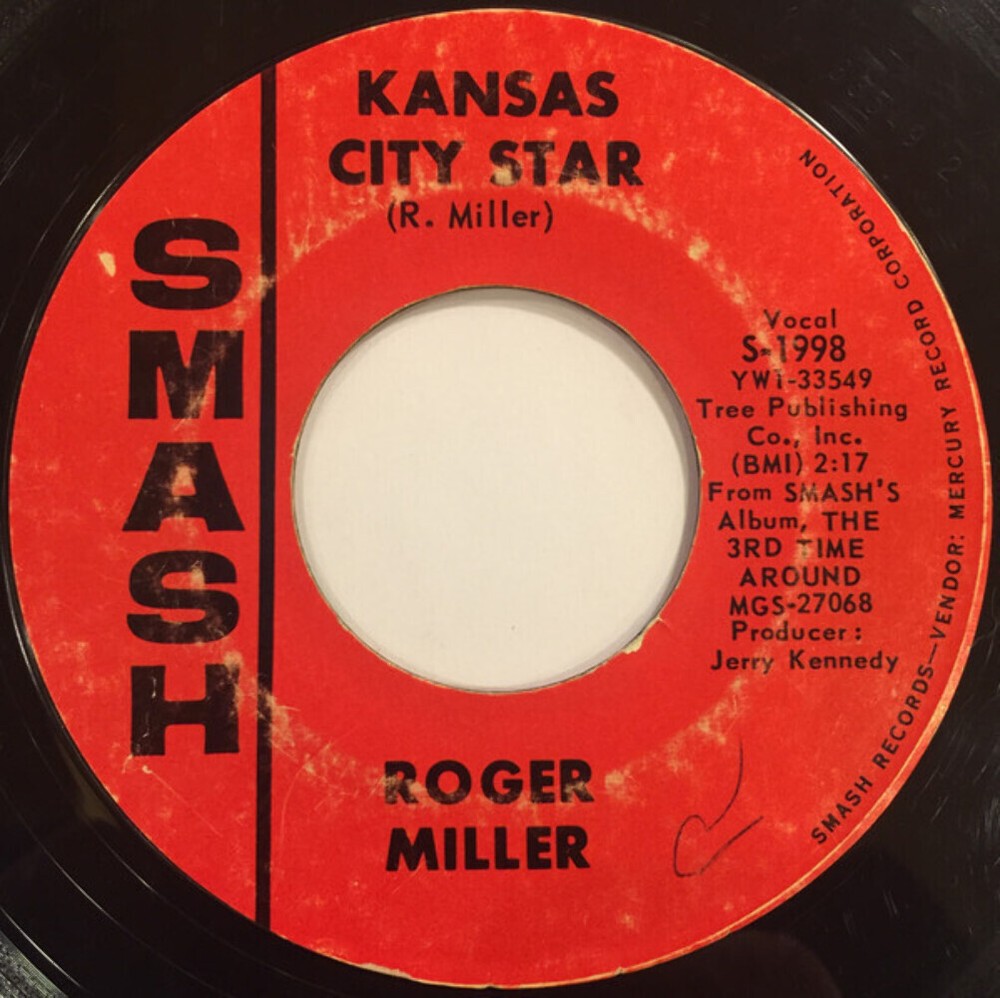 Roger Miller - Kansas City Star - Smash Records (4) - S-1998 - 7
