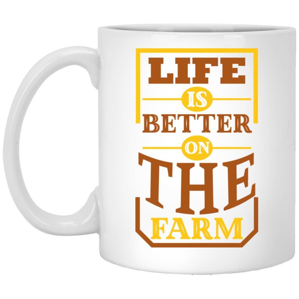 Life Is Better On The Farm Coffee Mugs Gift For Mom Dad Husband Wife Grandma