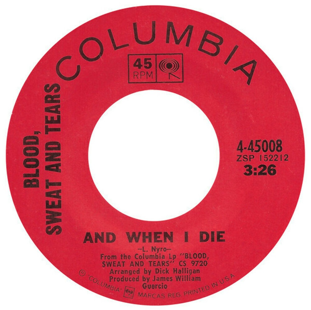 Blood Sweat and Tears When I Die Columbia 7