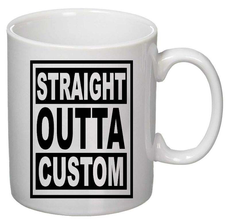Straight Outta Custom Tea Coffee Mug Mug Personalise Customise Your