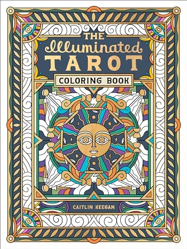 Illuminated Tarot Coloring Book with Stunning Tarot Card Art