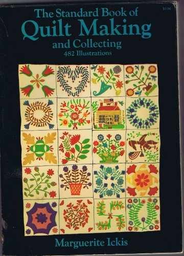 The Standard Book of Quilt Making and - Paperback, by Ickis Marguerite - Good