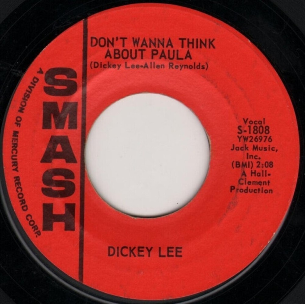 Dickey Lee - Don't Wanna Think About Paula / Just A Friend (7