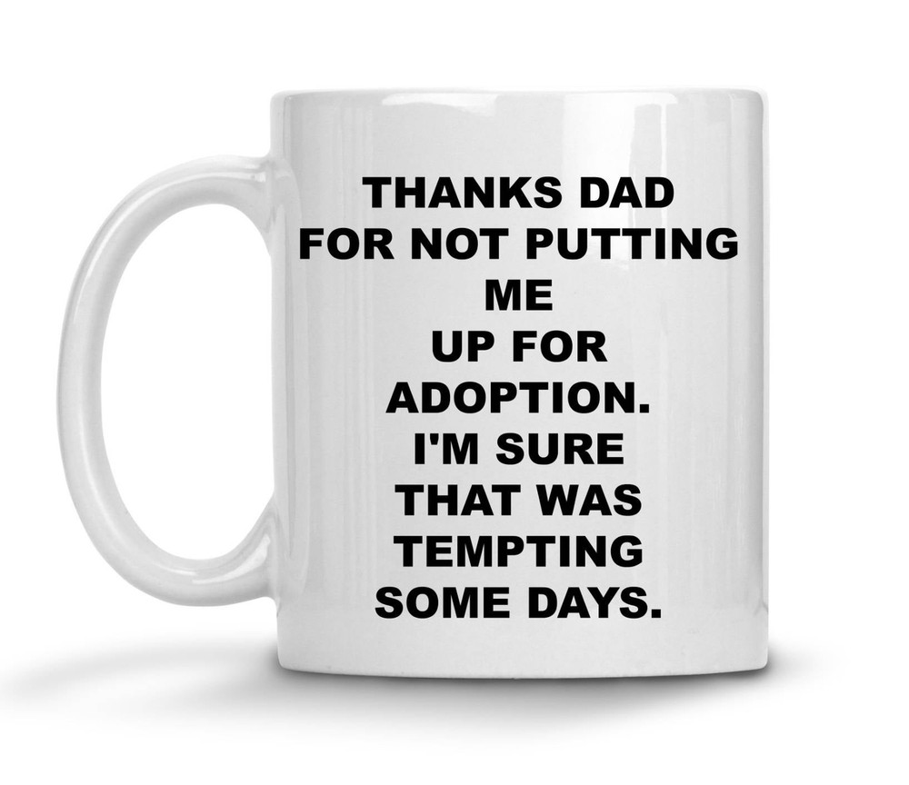 Funny Dad Mug - Hilarious Father's Day Gift for Coffee Loving Dads
