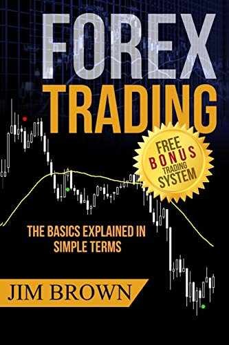 Forex Trading Basics Explained by Jim Brown - Paperback in Very Good Condition