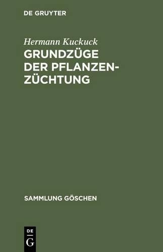 Hermann Kuckuck Grundzüge Der Pflanzenzüchtung (Hardback) Sammlung Göschen