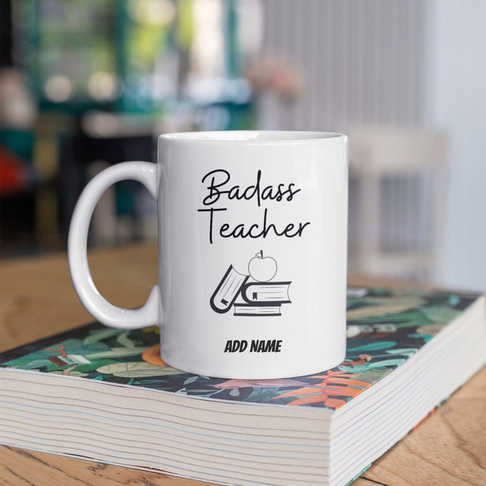 Badass Best Teacher Mug Personalized Teacher Appreciation Gift Retirement Gift