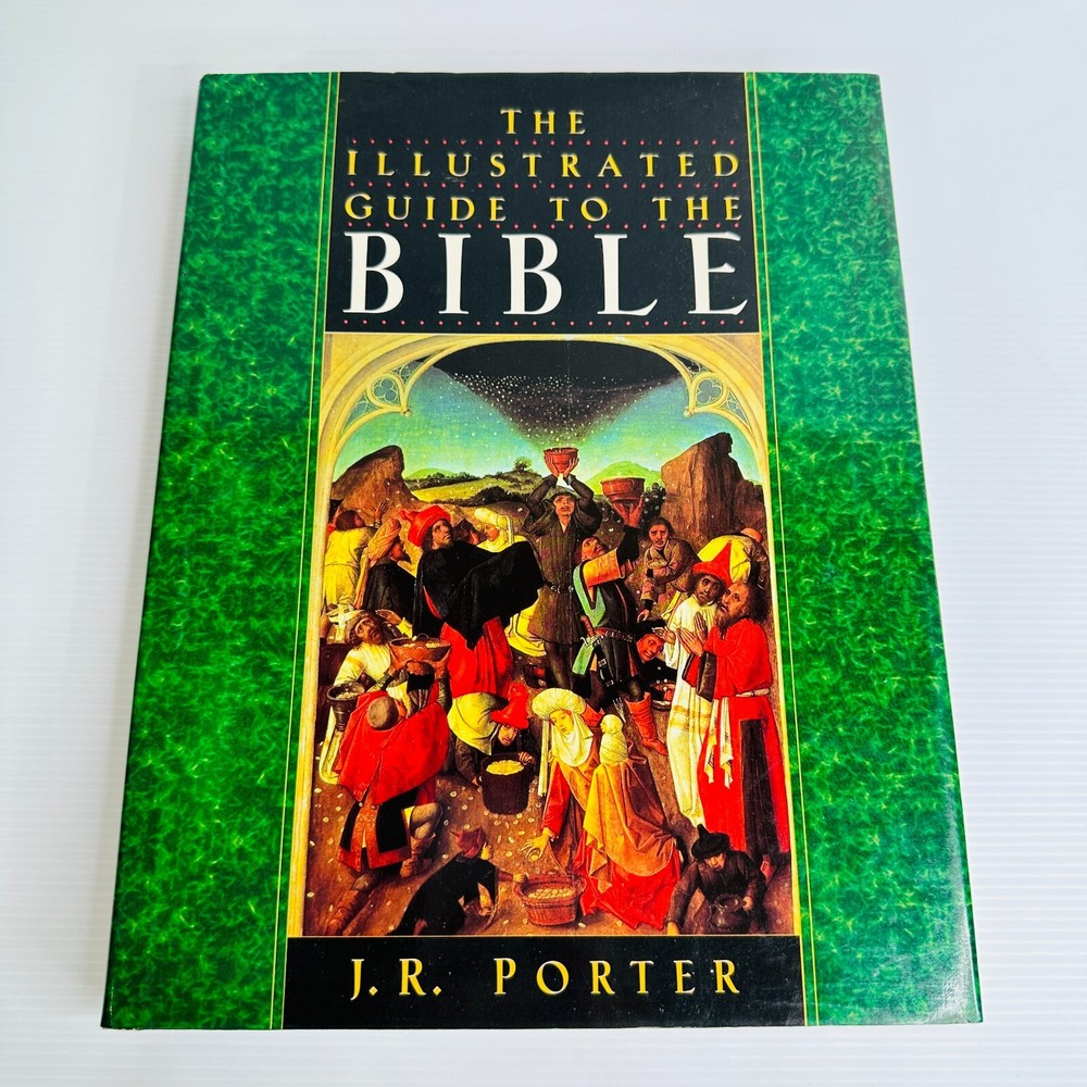 The Illustrated Guide To The Bible by J.R. Porter Hardcover Book Religion God