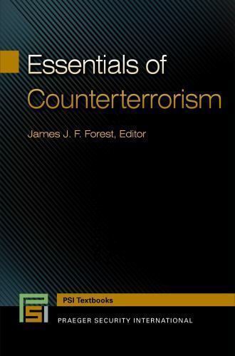 Essentials of Counterterrorism (Praeger Security International Textbook), , Very