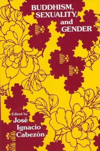 Buddhism Sexuality and Gender Paperback in Acceptable Condition Explore Intersections of Faith Identity and Relationships