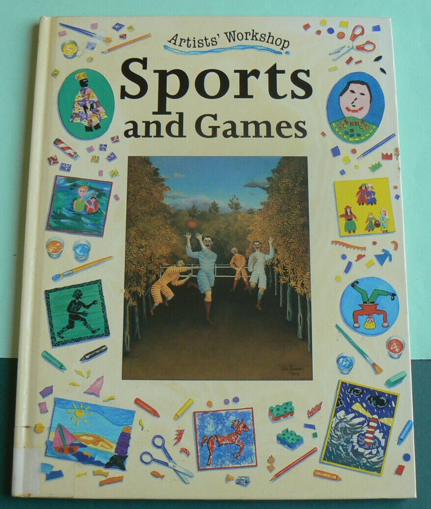 Artists Workshop-SPORTS & GAMES,King/Roundhill,Art,Techniques,Ideas,Projects HC