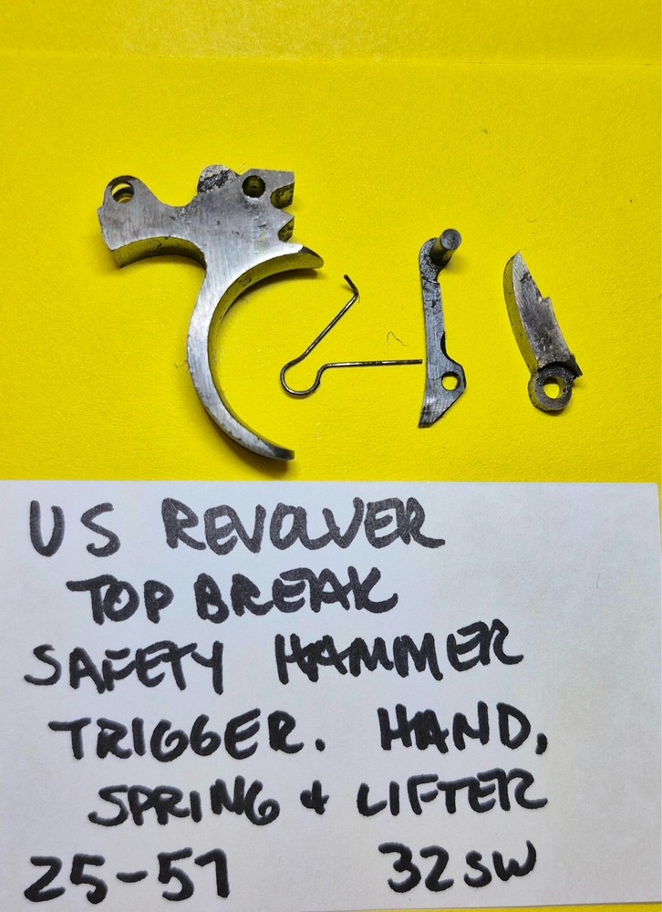 U.S REVOLVER TOP BREAK SAFETY HAMMER .32 SW TRIGGER, LIFTER, HAND & SPRING 25-57