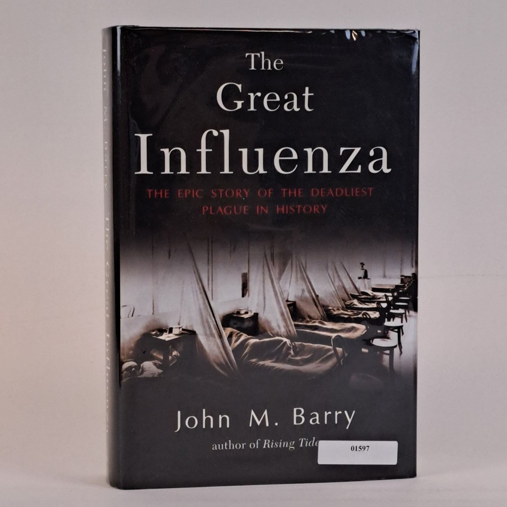 John M Barry / GREAT INFLUENZA THE EPIC STORY OF THE DEADLIEST PLAGUE Signed 1st