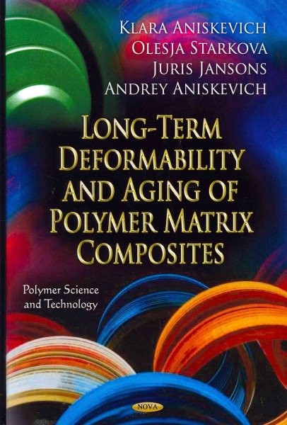 Long-Term Deformability and Aging of Polymer Matrix Composites Hardcover
