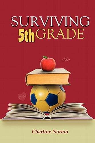 Surviving 5th Grade by Charline Norton: Used