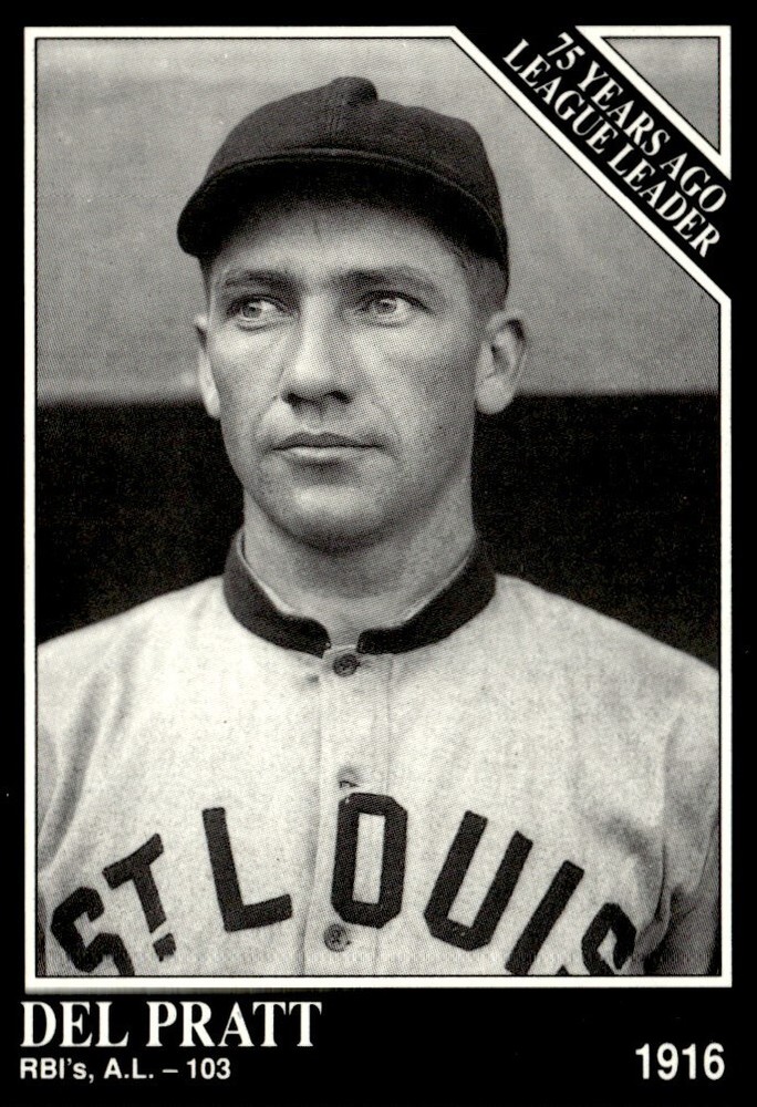 1991 Conlon Collection TSN Del Pratt St. Louis Browns #162