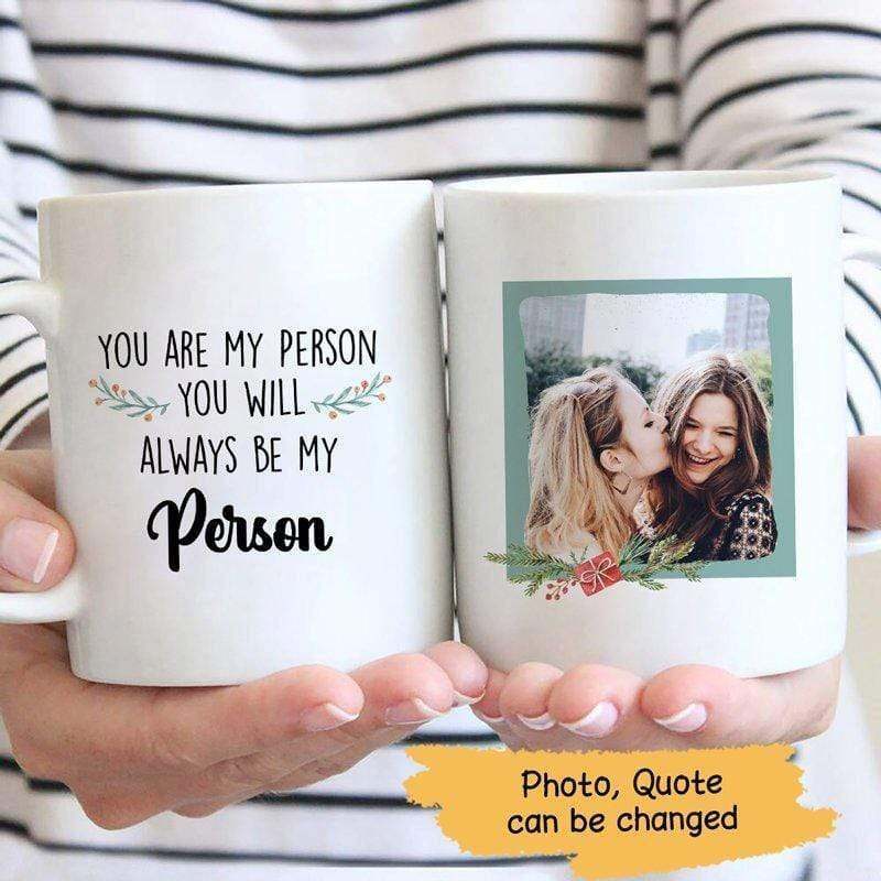 You Are My Person Photo Personalized Mug Family Mug Funny Gift Personalized