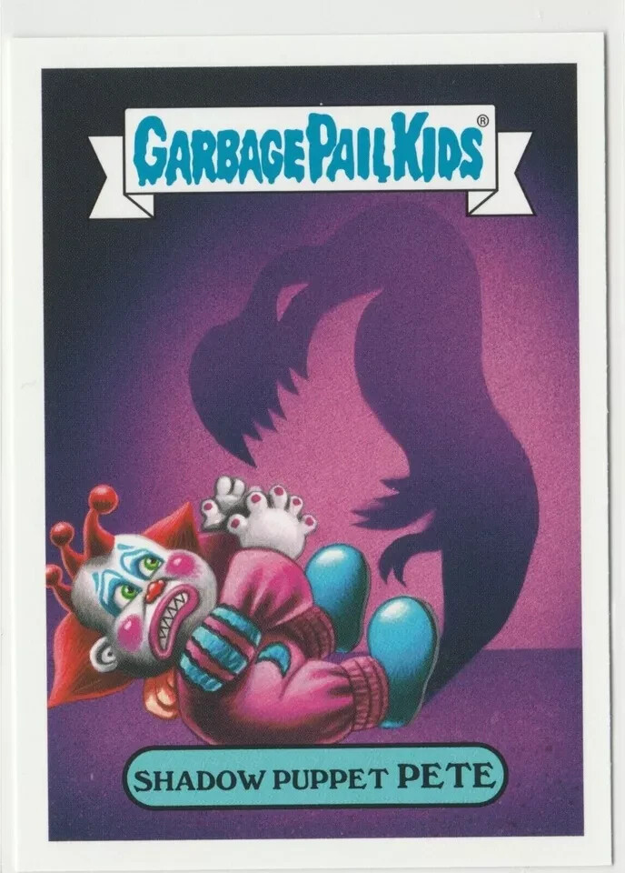 Shadow Puppet Pete #8b Garbage Pail Kids GPK 2019 Revenge of Oh the Horror-ible