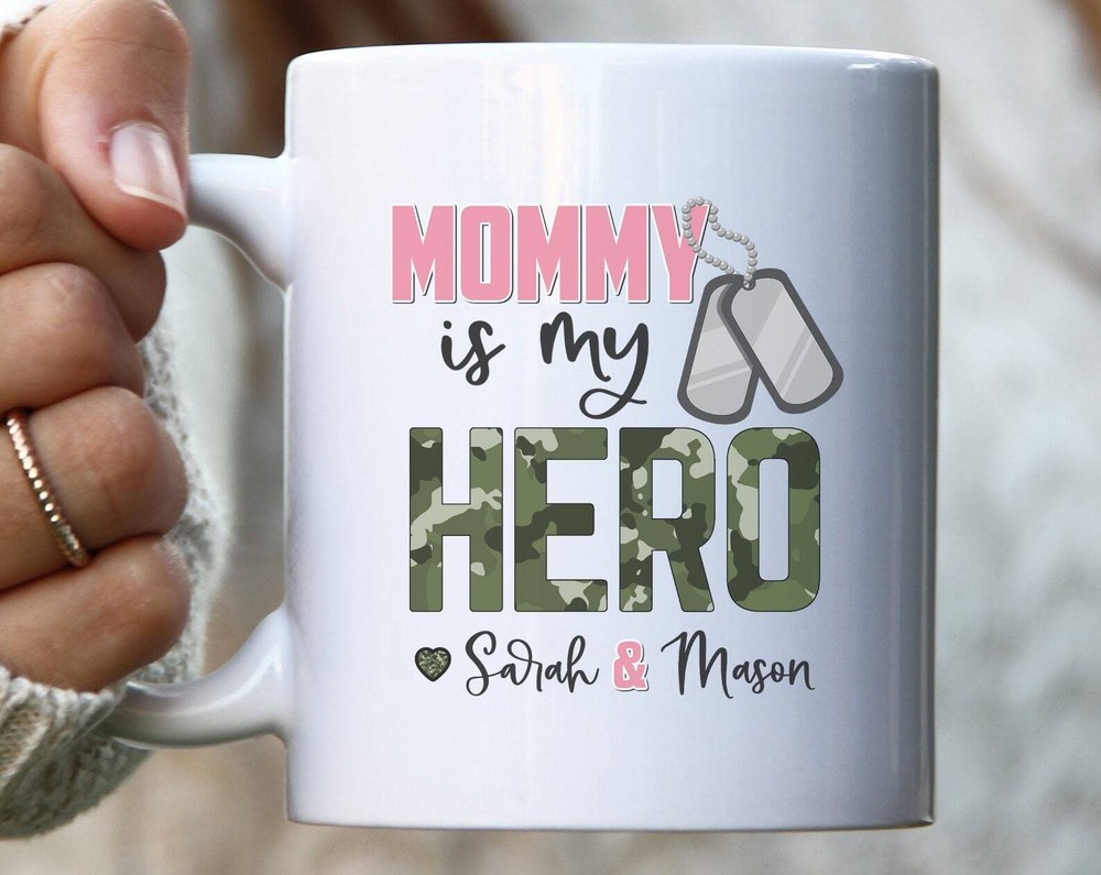 Mommy Is My Hero Coffee Mug Personalized Mug For Military Mom Mother's Day Gift