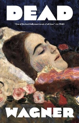 Bruce Wagner Dead Stars (Paperback)