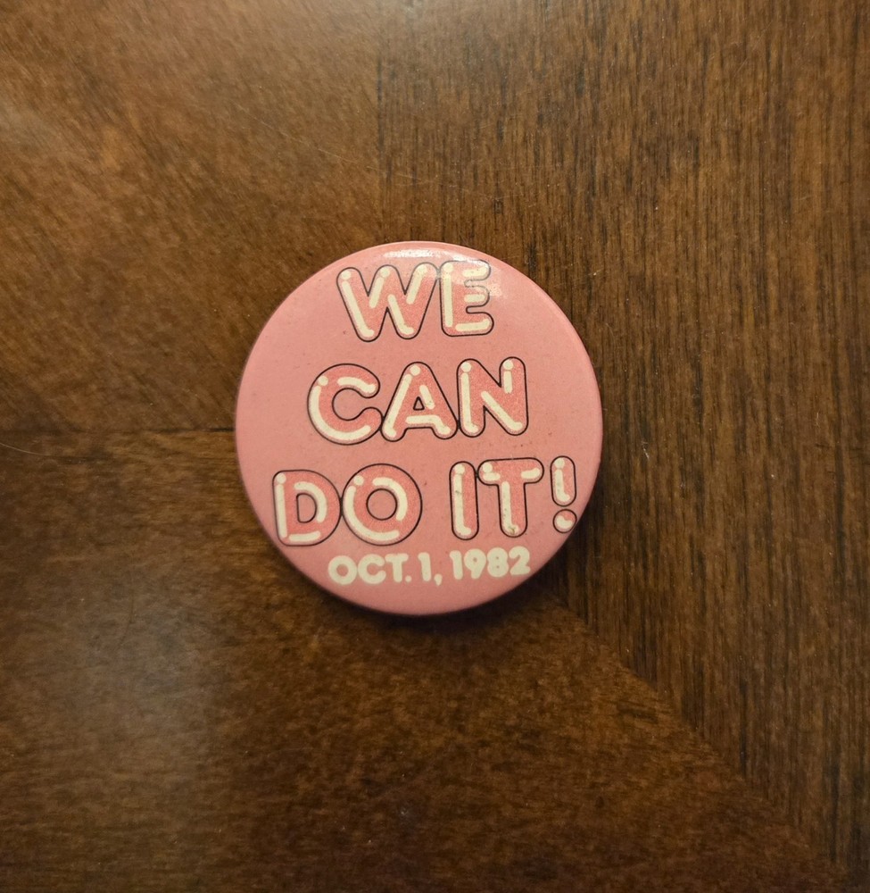 1982 Vintage EPCOT Opening Day Disney Cast Member We Can Do It Pinback Button-image