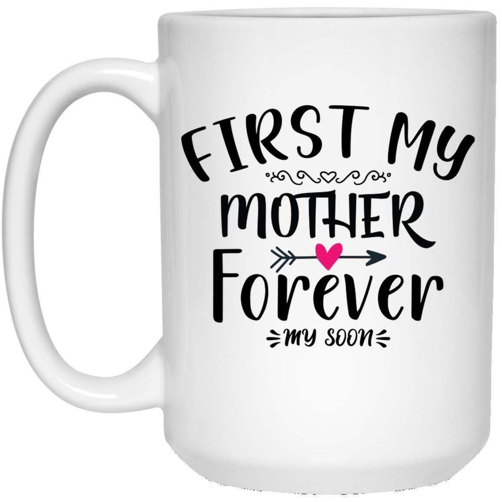 First My Mother Forever My Soon Ceramic Coffee Mug Funny Novelty Coffee Cup Gift