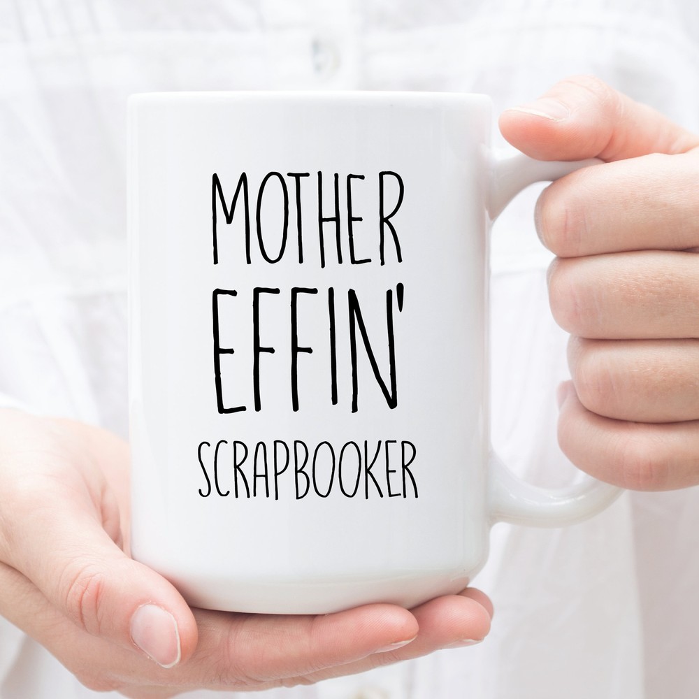 Scrapbooker Gifts Expletive Gift For Scrapbooker Perfect Scrapbooker Cup For
