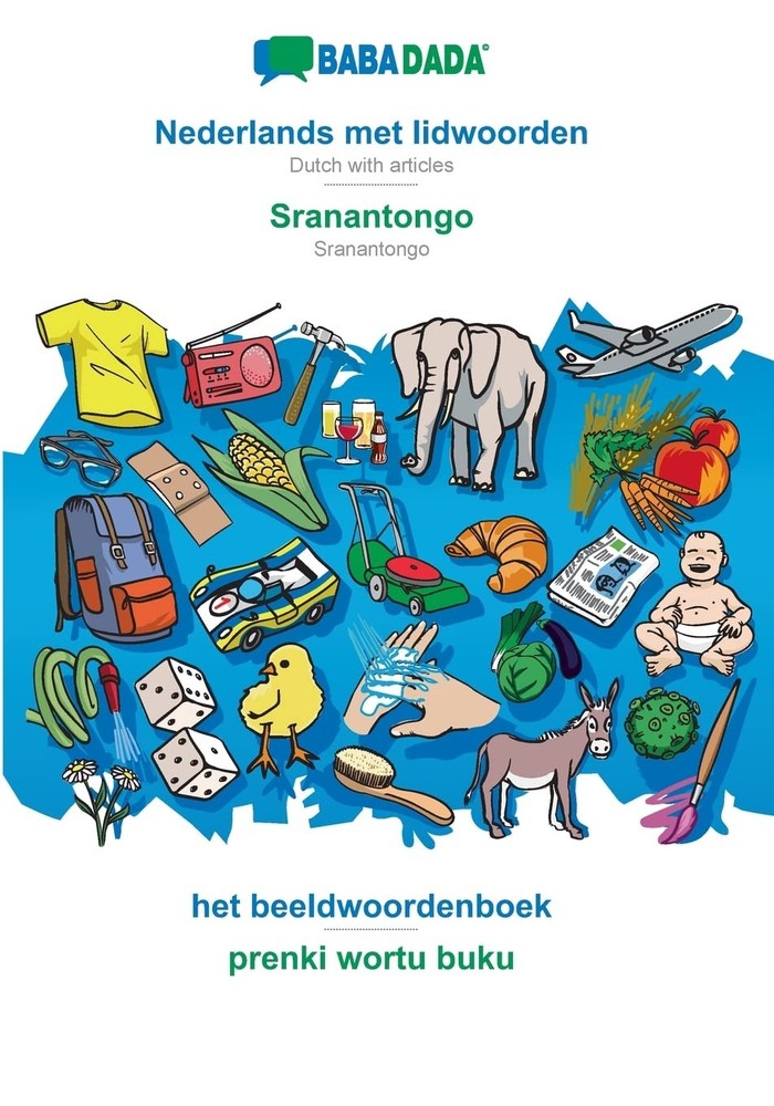 Babadada Gmbh Nederlands met lidwoorden - Sranantongo, het beeldwoor (Paperback)