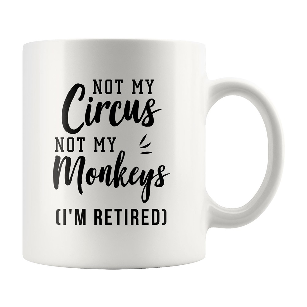 Funny Retired Gift Retirement Gift Retiree Gift Retired Mug Retired Coffee Mug