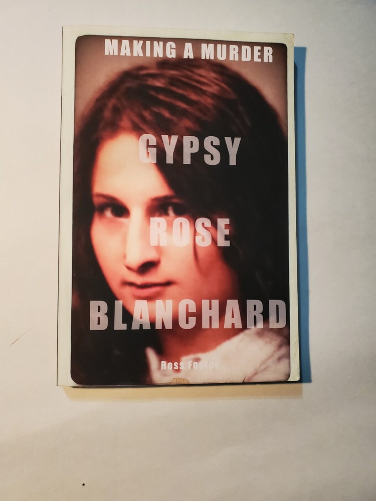 Gypsy Rose Blanchard Making A Murderer True Crime Story