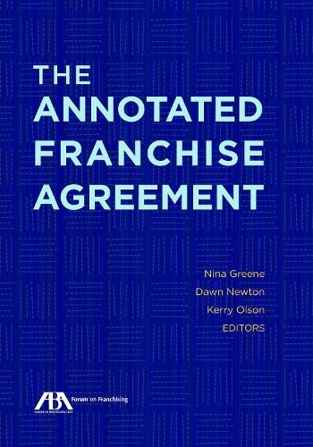 Annotated Franchise Agreement Guide by Dawn Newton 2021 Paperback