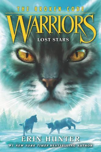 Erin Hunter Lost Stars (Hardback) Warriors: The Broken Code