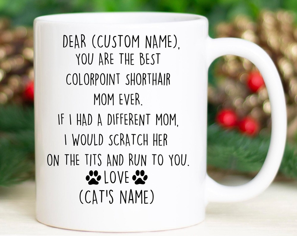 Colorpoint Shorthair Mom Birthday Gift Colorpoint Shorthair Mom Christmas Gift C