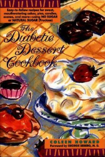 The Diabetic Dessert Cookbook - Paperback By Howard, Coleen - GOOD