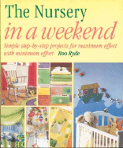 Weekend Nursery Makeover Guide by Roo Ryde - Preowned Copy