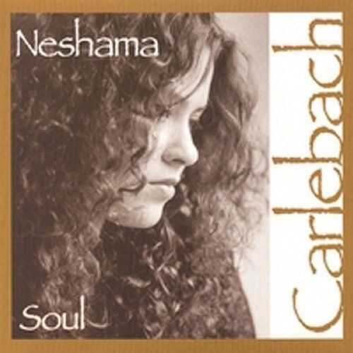NESHAMA CARLEBACH SOUL NEW CD