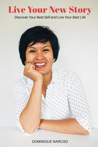 Live Your New Story: Discover Your Best Self and Live Your Best Life, Brand N...