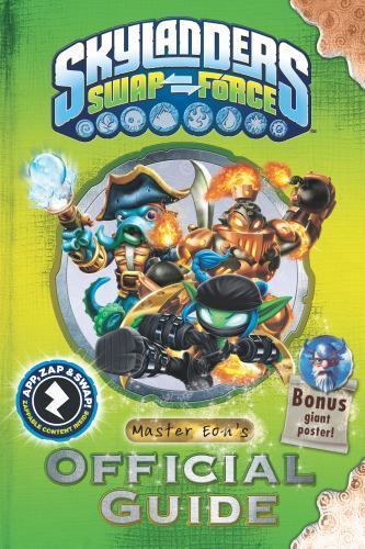 Skylanders SWAP Force: Master Eon's Official Guide (Skylanders Universe) by Acti