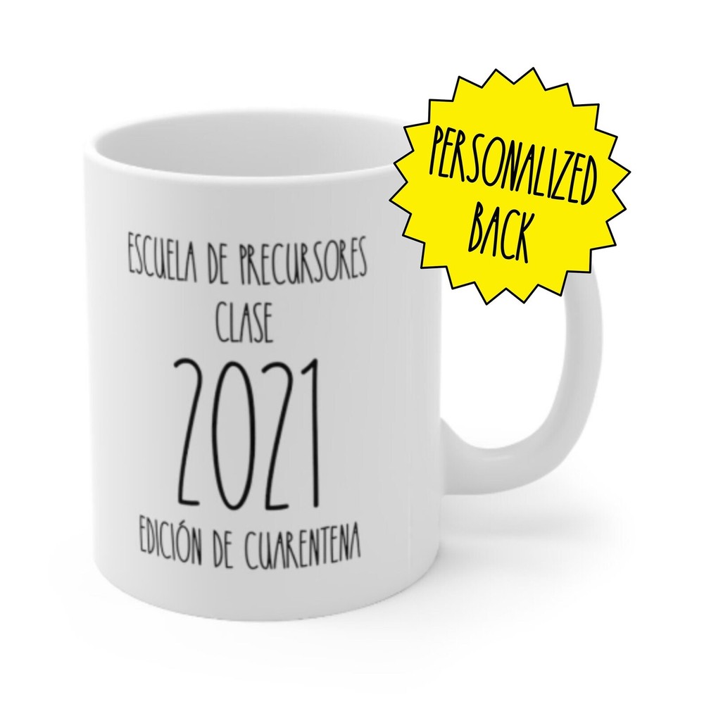 Escuela De Precursores Clase 2021 Edición De Cuarentena Ceramic Mug 11oz Jw