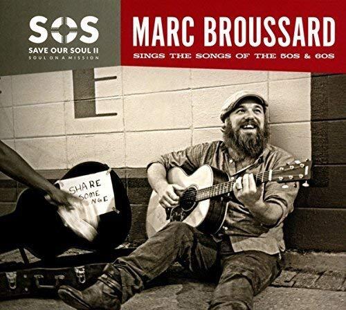 Marc Broussard S.O.S.2: Save Our Soul: Soul On A Mission (CD)