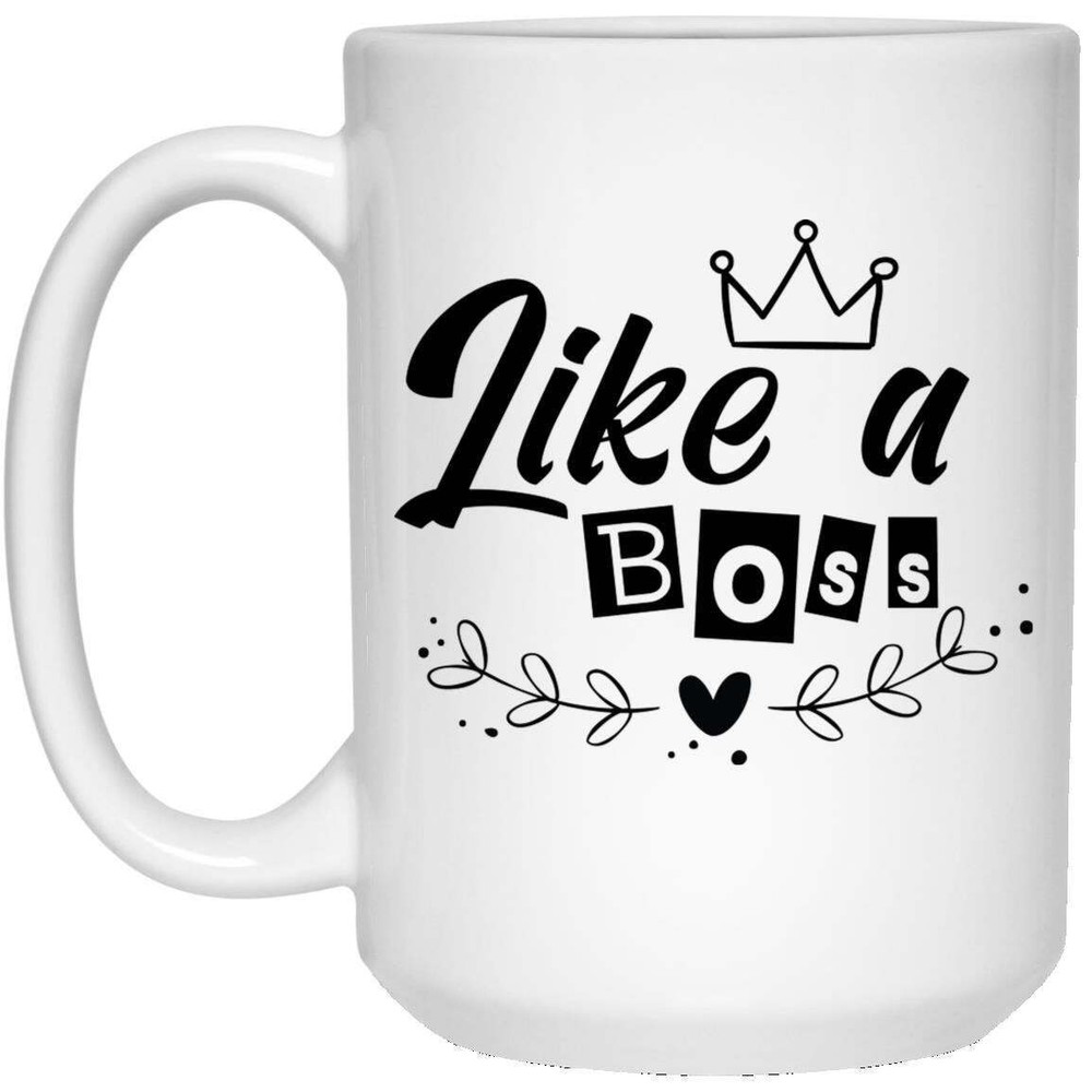 Like A Bosswhite Ceramic Coffee Mug Funny Novelty Coffee Cup Perfect Gift