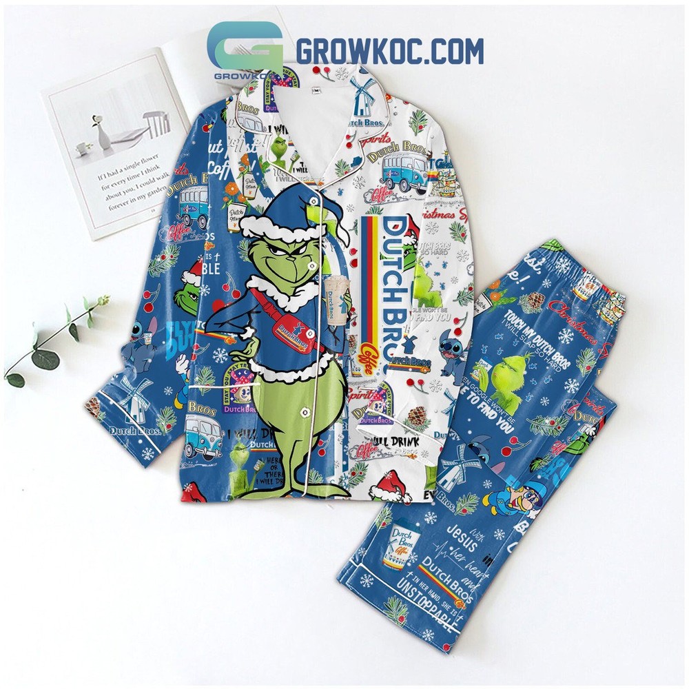 Grinch Dont Touch My Dutch Bros Funny Pajama Set for Christmas
